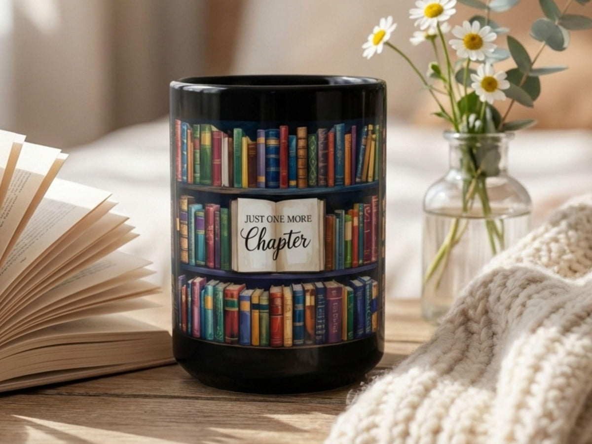 Just One More Chapter Mug, Book Lover Coffee Mug, Reading Gift for Readers