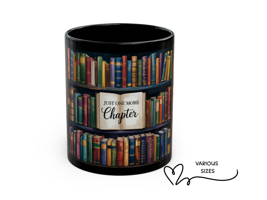 Just One More Chapter Mug, Book Lover Coffee Mug, Reading Gift for Readers