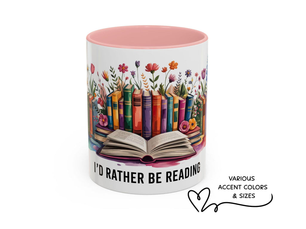 I'd Rather Be Reading Mug, Book Lover Gift, Cozy Reader Coffee Mug