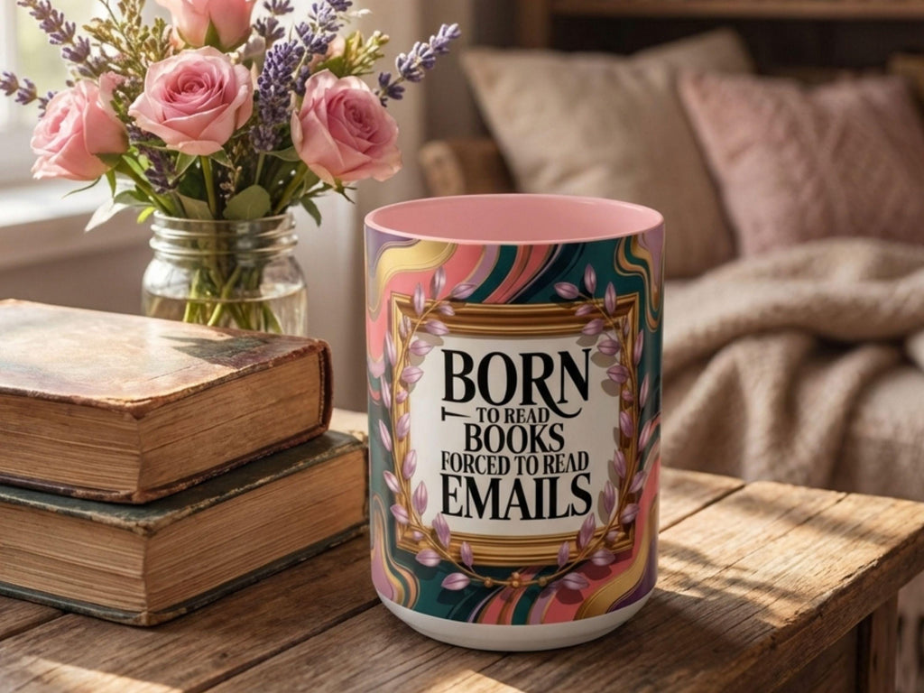Funny Book Lover Mug, Born Books Forced Emails Coffee Cup, Bookish Humor Mug